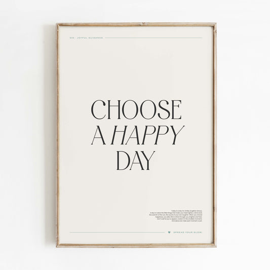 Choose a happy day – Poster digital