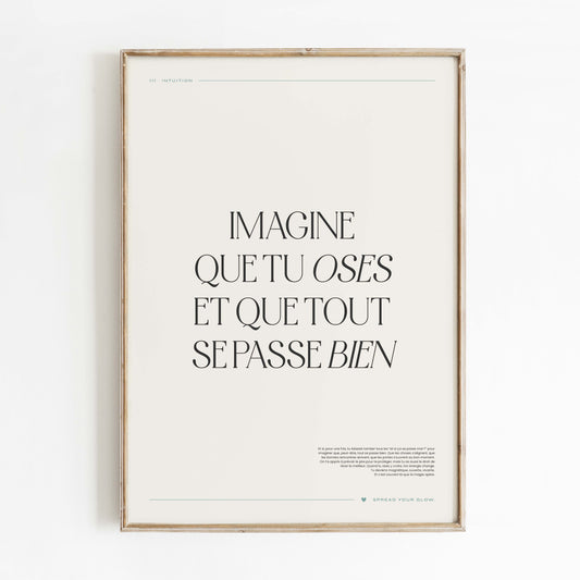 Imagine que tu oses et que tout se passe bien – Poster digital