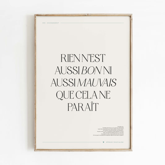 Rien n’est aussi bon ni aussi mauvais que cela ne paraît – Poster digital